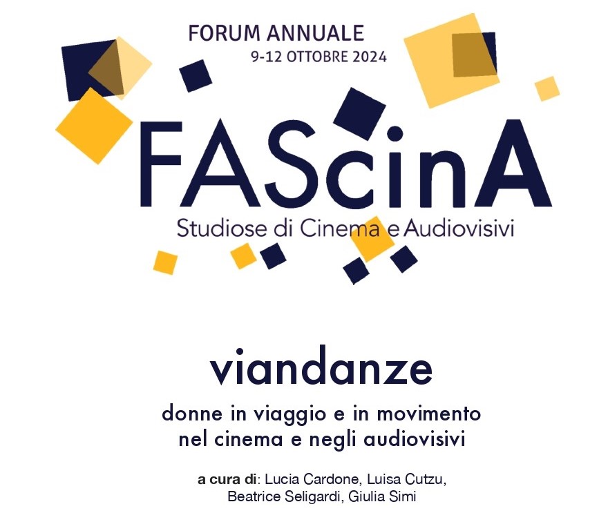 FAScinA Forum Annuale 2024 - VIANDANZE Donne in viaggio e in movimento nel cinema e negli audiovisivi